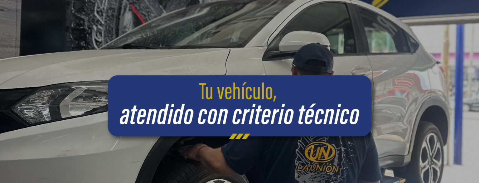 Tu vehículo atendido con criterio en La Unión Car center